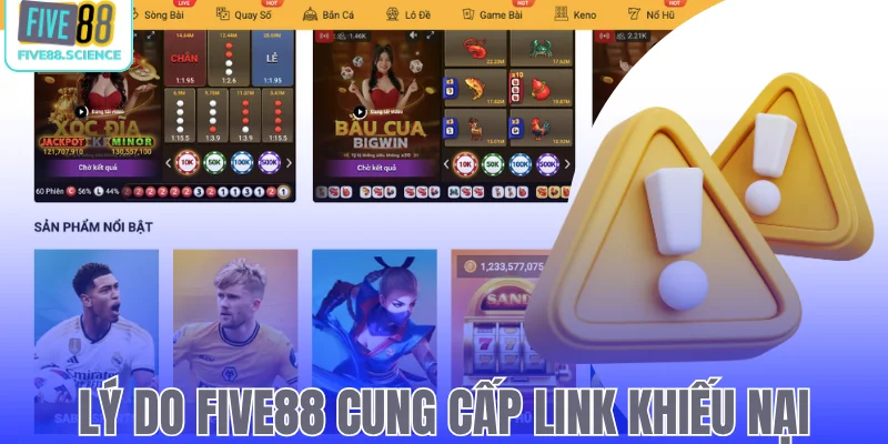 Lý do Five88 cung cấp link khiếu nại