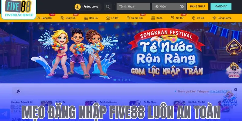 Mẹo đăng nhập Five88 luôn an toàn