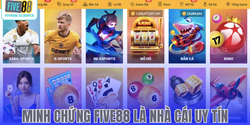 Minh chứng Five88 là nhà cái uy tín