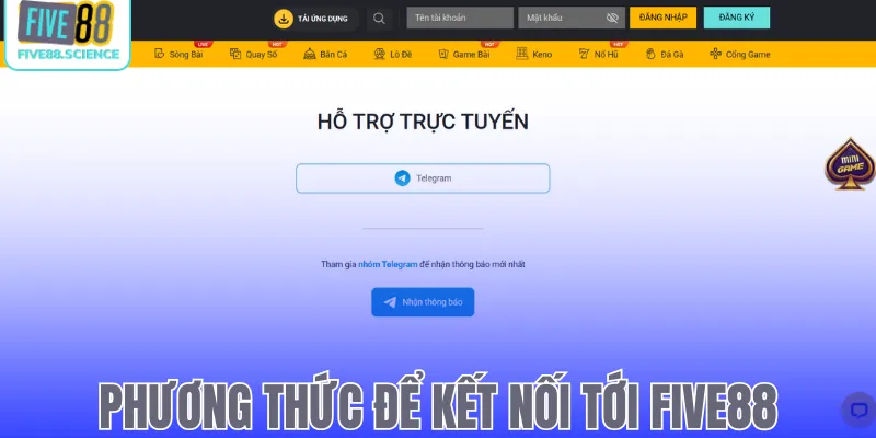 Phương thức để kết nối tới Five88