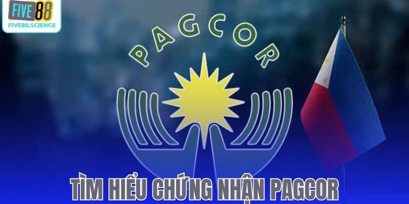 Tìm hiểu chi tiết về chứng nhận PAGCOR
