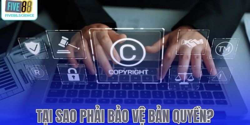 Tìm hiểu mức độ quan trọng của quy định bản quyền